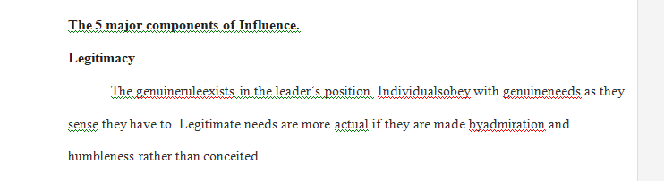 Discuss the 5 major components of Influence.