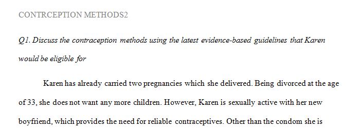 Discuss the contraceptive methods using the latest evidence-based guidelines that Karen would be medically eligible for.