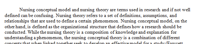 Discuss the difference between a nursing conceptual model and a nursing theory.