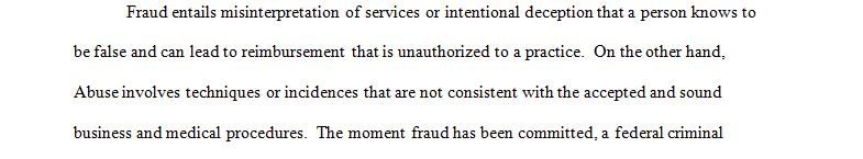 Discuss the differences between fraud and abuse.