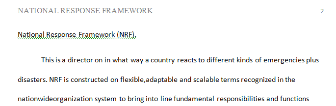 Explain how the National Response Framework functions in disaster response