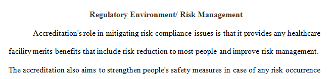 Explain the role of accreditation in mitigating risk compliance issues.