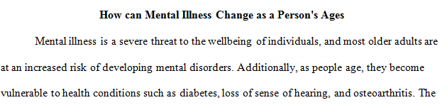 How can mental illness change as a person ages