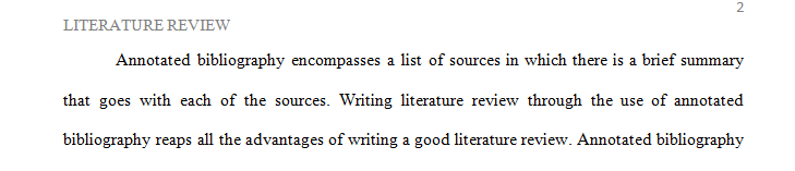 How does an annotated bibliography prepare you to create an effective literature review