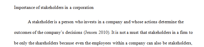 Identify three important stakeholders for a corporation