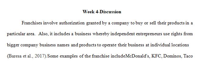 If you were to buy a franchise, like McDonald's, Days Inn, Dunkin Donuts, H&R Block, etc. Share with the class, which one would you buy