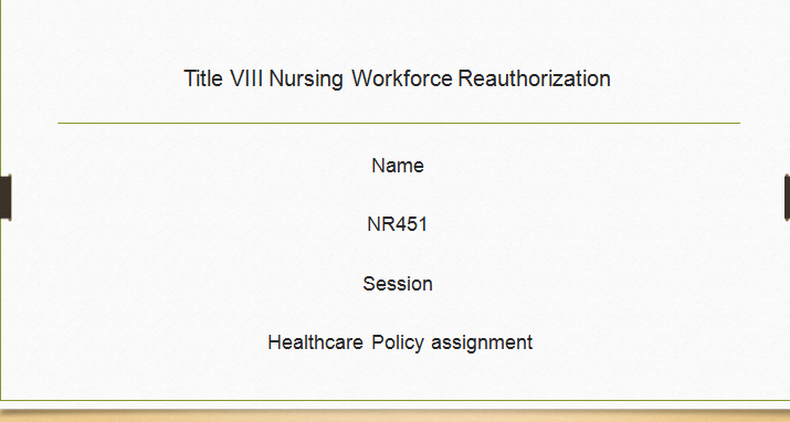 In this assignment you will assess the impact of health legislation on nursing practice and communicate your analysis to your peers.