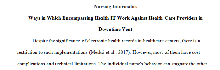 In what ways might having a more encompassing and advanced health IT system work against healthcare providers in the case of a downtime event