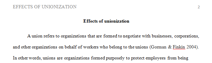 Is unionization a good thing or a bad thing for employees business the economy society etc.