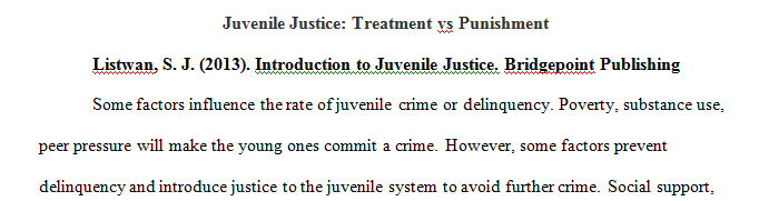 Prior to beginning work on this assignment read Chapters 3 4 and 5 from Introduction to Juvenile Justice.