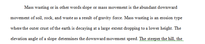 Research one of the many varieties of mass wasting. 