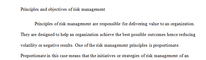 Review Hopkin’s discussion of the principles and objectives of risk management