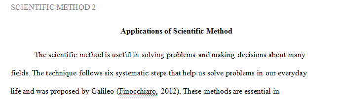 The scientific method is useful in problem solving and decision-making in a wide variety of fields.