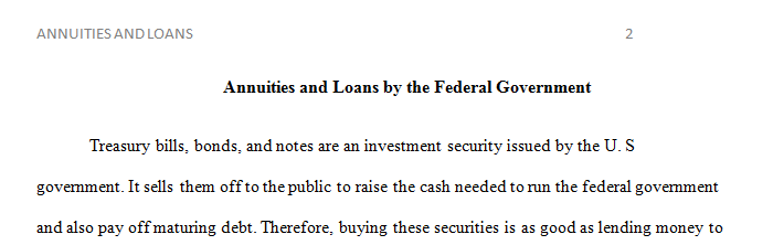 Treasury bills and Treasury notes are an investment security issued by the U.S. government.