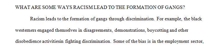 What are some ways racism lead to the formation of gangs