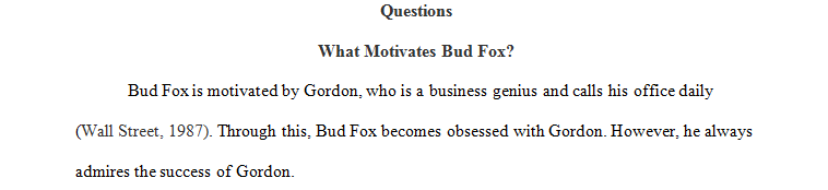 What motivates Bud Fox