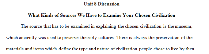 What the linked sources suggest were the most important developments in your chosen civilization.