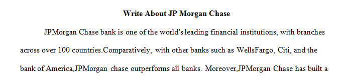 Write 5 pages on why Chase is doing better financially than the other firms in the chart.