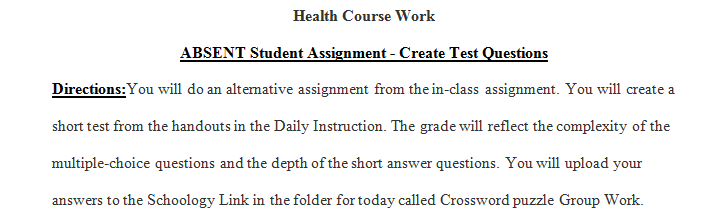 You will create a short test from of the handouts in the Daily Instruction.