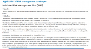 The Individual Risk Management Plan for your project must apply risk management processes learned 