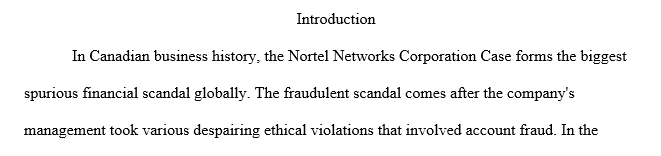 After reading the case study describe the ethical breach that was entered into by leadership at Nortel.