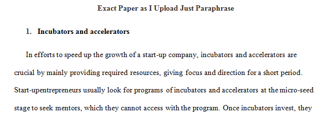 Incubators and accelerators are programs that aim to speed up the growth and success of a startup company by mainly providing the necessary resources and giving focus