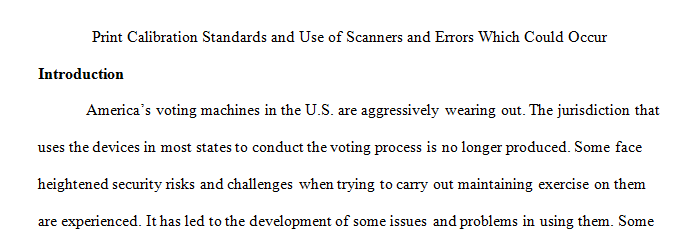 Print Calibration Standards and Use of Scanners and Errors Which Could Occur.