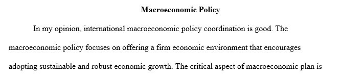 To get the ball rolling start by commenting on the following: what do you think about international macroeconomic policy coordination?