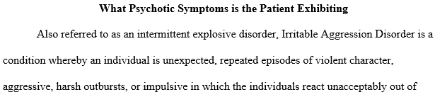 What psychotic symptoms is the patient exhibiting? What strategies or methods could be utilized in this situation?