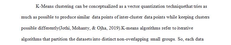 Compare K-Means Clustering and Hierarchical Clustering.