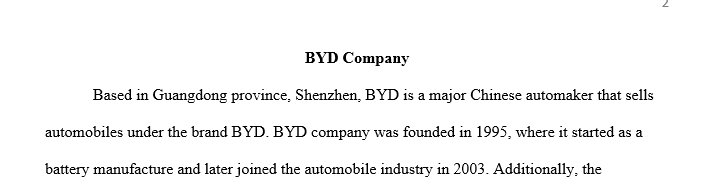 Completed internal company analysis for BYD including company history financing information key management team and equity structure.