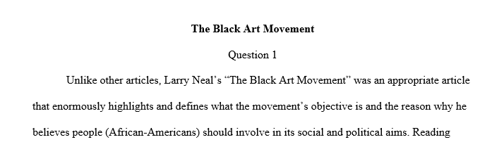 How do you understand the aesthetics and politics of the Black Arts Movement as reflected in Neal's essay or Lorde's and Baraka's poems?