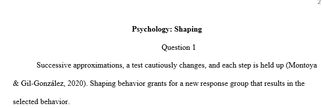 Identify the successive approximations that you might reinforce as you shape this behavior.