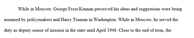 Read Kennan's Long Telegram (https://nsarchive2.gwu.edu/coldwar/documents/episode-1/kennan.htm). Then write a document analysis using the attached guidelines. 