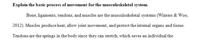 Write an explanation of the normal operation and function of the musculoskeletal and nervous systems