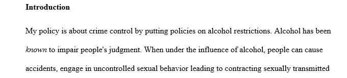 Based on what you have learned in this class, come up with a solid policy that you think should be implemented into the Criminal Justice system.