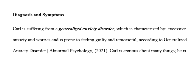 Based upon this intake visit, what diagnosis do you think is most appropriate for Carl? Be mindful, this is your first session.