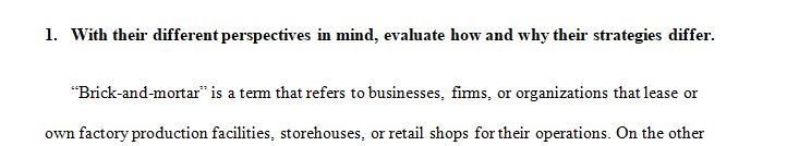 Brick-and-mortar stores and online businesses have different perspectives regarding competitive advantage.