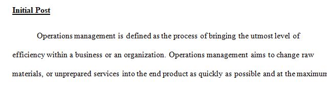 Describe a notable experience that you have had in operations management.