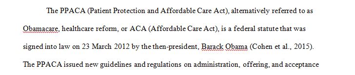 Discuss two of the ten Titles in the Patient Protection and Affordable Care Act (PPACA).