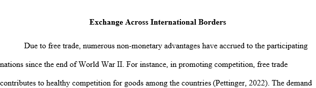 Evaluate non-monetary benefits that open trade has contributed to the world since the end of World War II.