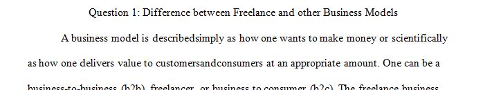 Explain the difference between the freelance and business models.