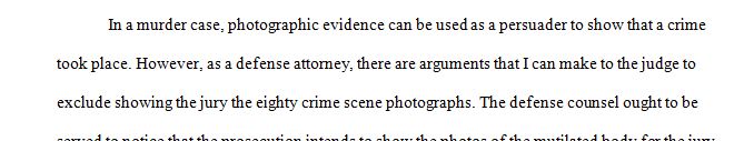 In some instances a criminal court will exclude photographs