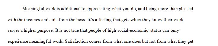 Is it true that meaningful work can only be experienced by people of high social-economic status