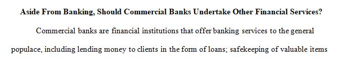 Should commercial banks engage in other financial services besides banking