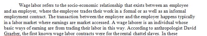 Summarize the basics of wage labor. 