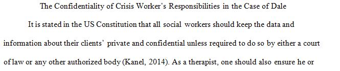 Suppose you are a crisis worker in a community mental health clinic setting