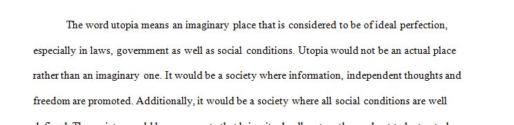 The term Utopia was famously coined by Thomas More