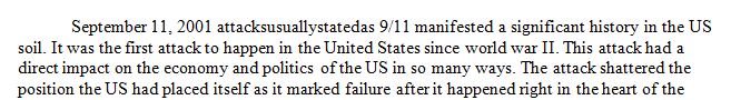 The terrorist attacks on September 11, 2001 marked a significant shift in American history.