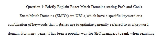 What are Exact Match Domains (EMD); and provide pros and cons on the use of EMDs.